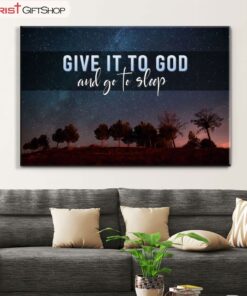 Give It To God And Go To Sleep, Starry Night, Wall Art Poster, Canvas Print