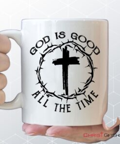 God Is Good All The Time, Cross With Crown Of Thorns, Coffee Mug