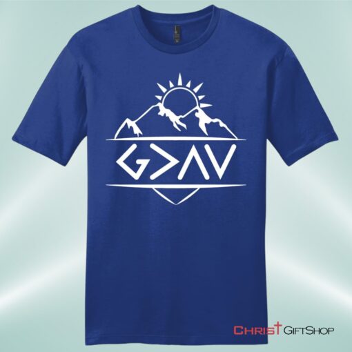 God Is Greater Than The Highs And The Lows Mens Christian Unisex T Shirt, Sweatshirt, Hoodie