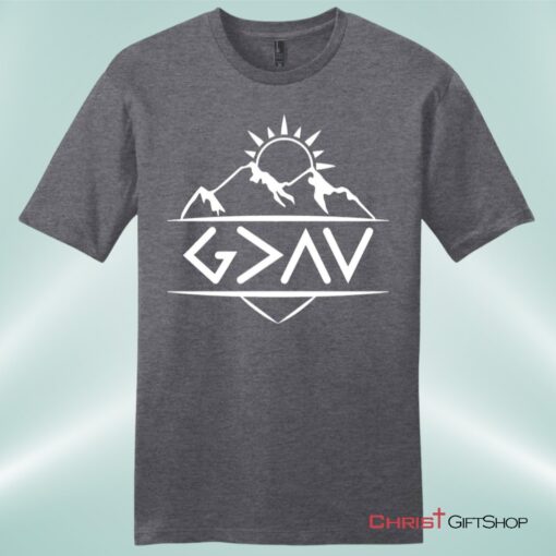 God Is Greater Than The Highs And The Lows Mens Christian Unisex T Shirt, Sweatshirt, Hoodie