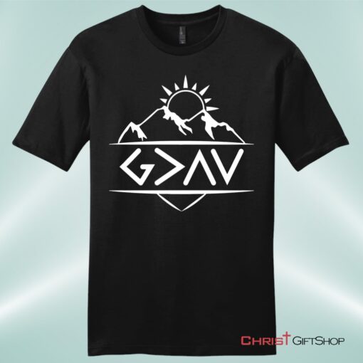 God Is Greater Than The Highs And The Lows Mens Christian Unisex T Shirt, Sweatshirt, Hoodie