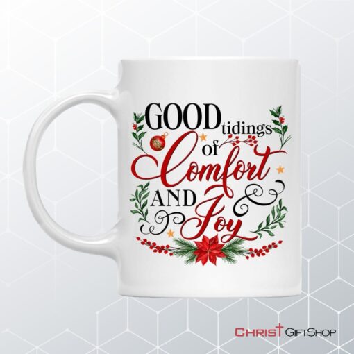 Good Tidings Of Comfort And Joy Christmas Coffee Mug