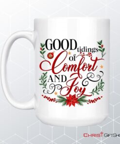 Good Tidings Of Comfort And Joy Christmas Coffee Mug