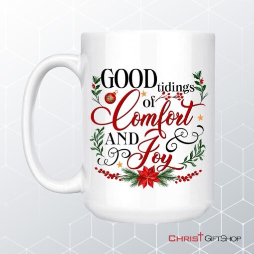 Good Tidings Of Comfort And Joy Christmas Coffee Mug