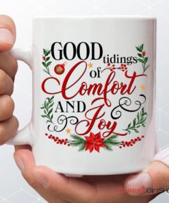 Good Tidings Of Comfort And Joy Christmas Coffee Mug