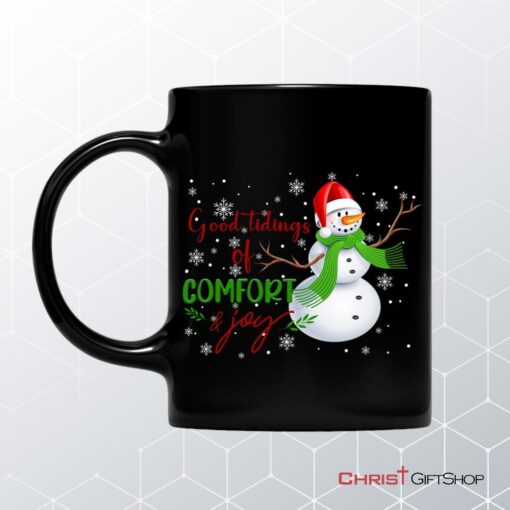 Good Tidings Of Comfort And Joy Snowman Christmas Coffee Mug