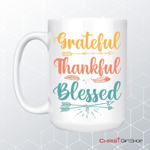 Grateful Thankful Blessed Mug, Christian Coffee Ceramic Mugs