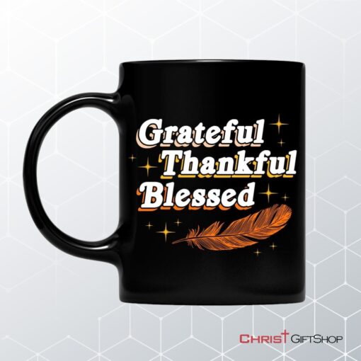 Grateful Thankful Blessed Thanksgiving Coffee Mug