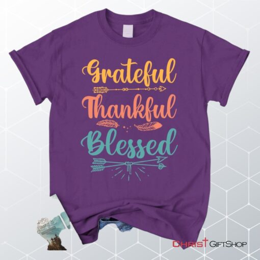 Grateful Thankful Blessed Unisex T Shirt, Sweatshirt, Hoodie, Christian Unisex T Shirt, Sweatshirt, Hoodies