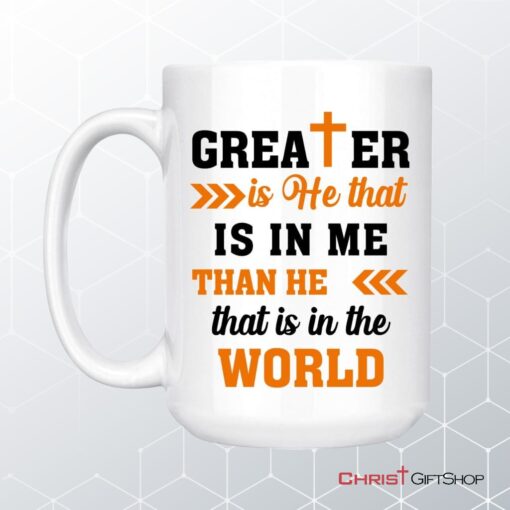 Greater Is He That Is In Me Coffee Mug