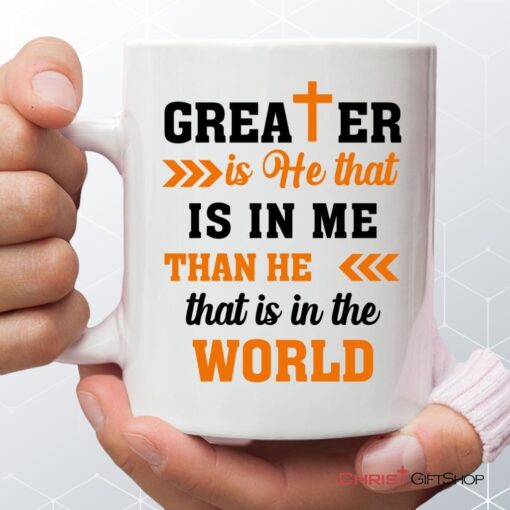 Greater Is He That Is In Me Coffee Mug