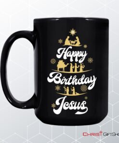 Happy Birthday Jesus Christmas Coffee Mug