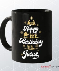 Happy Birthday Jesus Christmas Coffee Mug