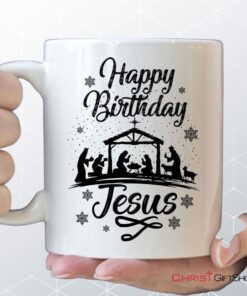 Happy Birthday Jesus Coffee Mug, Christian Christmas Gifts