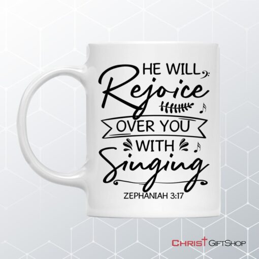 He Will Rejoice Over You With Singing Zephaniah 317 Bible Verse Mug