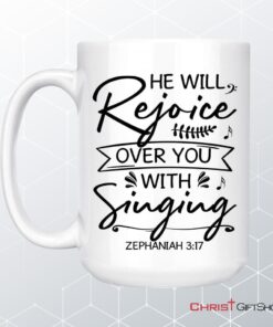 He Will Rejoice Over You With Singing Zephaniah 317 Bible Verse Mug