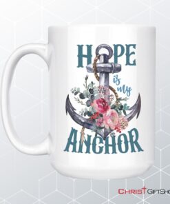 Hope Is My Anchor Flower Coffee Mug