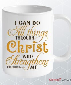 I Can Do All Things Through Christ Custom Photo Mug, Personalized Christian Gifts