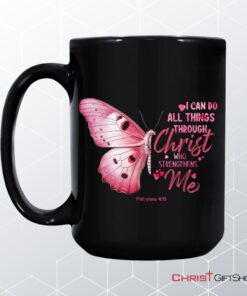 I Can Do All Things Through Christ Philippians 413 Butterfly Coffee Ceramic Mug