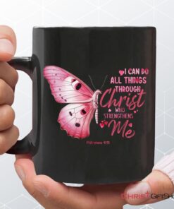 I Can Do All Things Through Christ Philippians 413 Butterfly Coffee Ceramic Mug