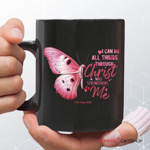 I Can Do All Things Through Christ Philippians 413 Butterfly Coffee Ceramic Mug