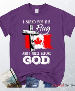 I Stand For The Flag And I Kneel Before God Canadian Flag Unisex T Shirt, Sweatshirt, Hoodie