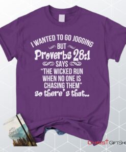 I Wanted To Go Jogging But Proverbs 281 Christian Unisex T Shirt, Sweatshirt, Hoodie