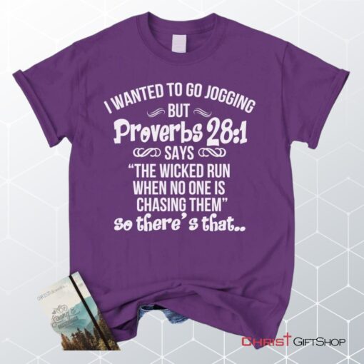 I Wanted To Go Jogging But Proverbs 281 Christian Unisex T Shirt, Sweatshirt, Hoodie