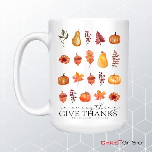 In Everything Give Thanks 1 Thessalonians 518, Fall Thanksgiving, Coffee Mug