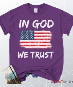 In God We Trust American Flag Christian Unisex T Shirt, Sweatshirt, Hoodie