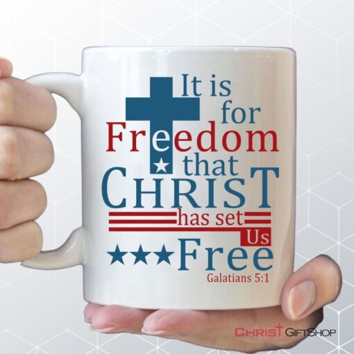 It Is For Freedom That Christ Has Set Us Free Coffee Mug