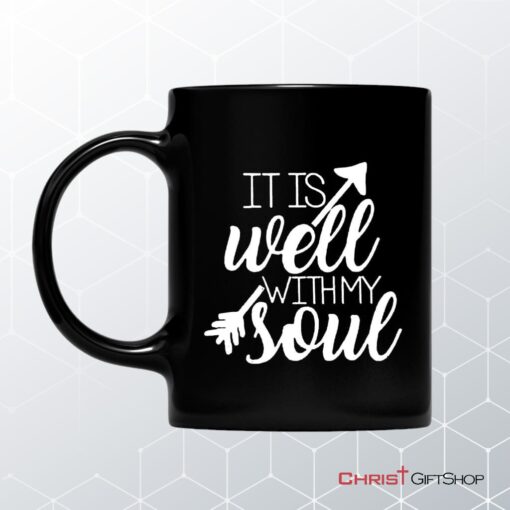 It Is Well With My Soul Christian Coffee Mug