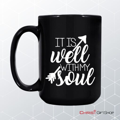 It Is Well With My Soul Christian Coffee Mug