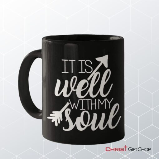 It Is Well With My Soul Christian Coffee Mug