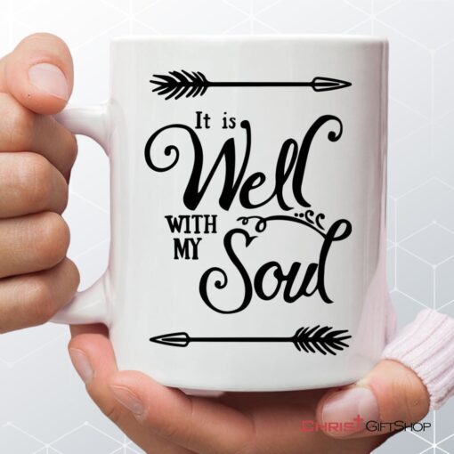 It Is Well With My Soul Coffee Ceramic Mug