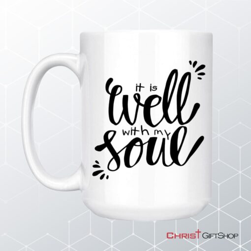 It Well With My Soul Christian Coffee Mug