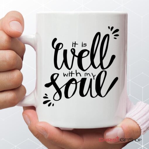 It Well With My Soul Christian Coffee Mug