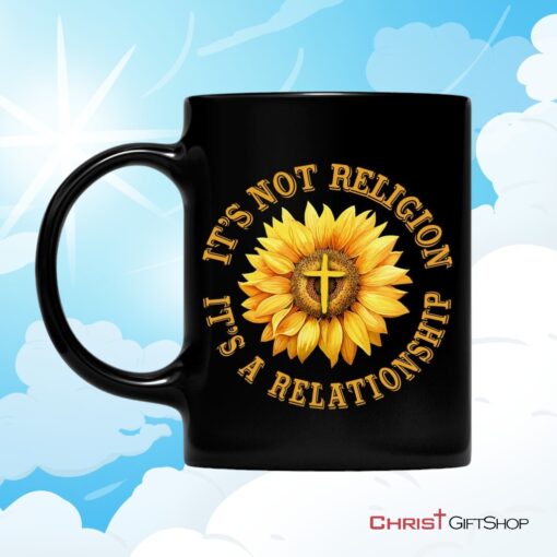 It's Not Religion It's A Relationship, Sunflower Cross, Christian Coffee Mug