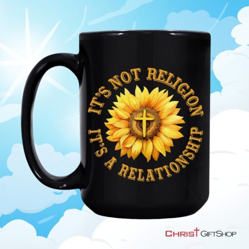 It's Not Religion It's A Relationship, Sunflower Cross, Christian Coffee Mug