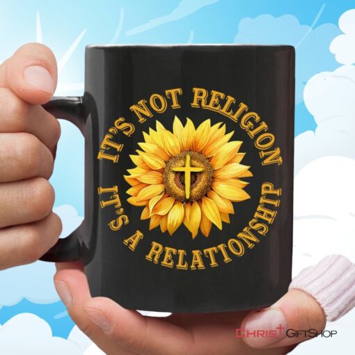 It's Not Religion It's A Relationship, Sunflower Cross, Christian Coffee Mug