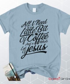 Jesus And Coffee Unisex T Shirt, Sweatshirt, Hoodie