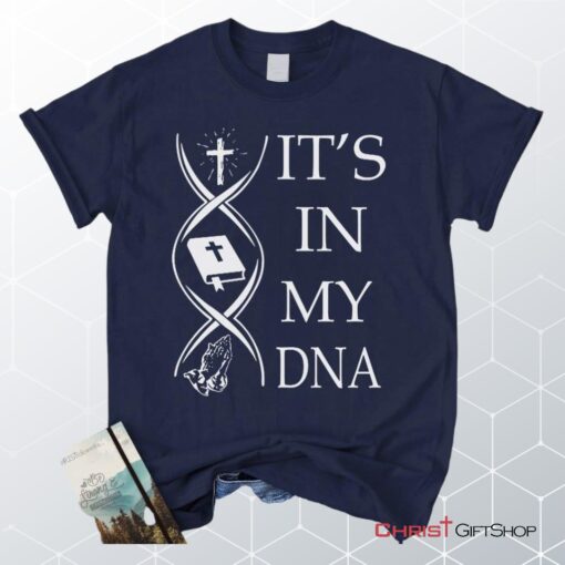 Jesus Bible Book Pray It's In My Dna Unisex T Shirt, Sweatshirt, Hoodie