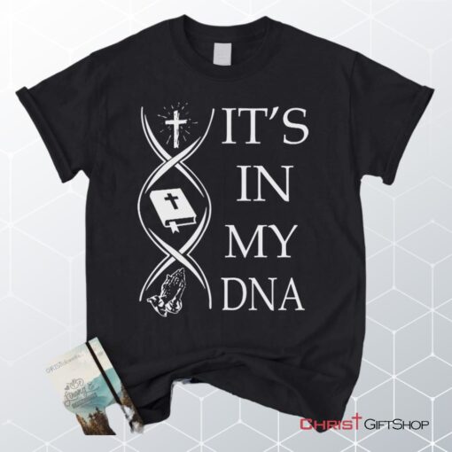 Jesus Bible Book Pray It's In My Dna Unisex T Shirt, Sweatshirt, Hoodie