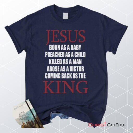 Jesus Coming Back As The King Unisex T Shirt, Sweatshirt, Hoodie