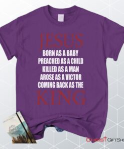 Jesus Coming Back As The King Unisex T Shirt, Sweatshirt, Hoodie