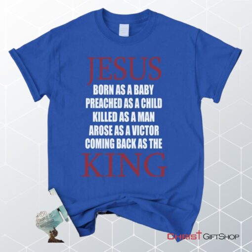 Jesus Coming Back As The King Unisex T Shirt, Sweatshirt, Hoodie