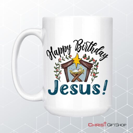 Jesus In A Manger, Happy Birthday Jesus Coffee Mug