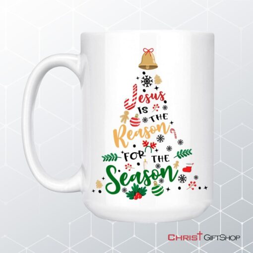 Jesus Is The Reason For The Season Coffee Mug