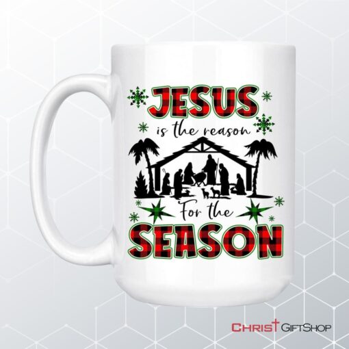 Jesus Is The Reason For The Season Coffee Mug, Christian Christmas Mug