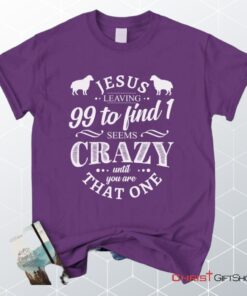 Jesus Leaving 99 To Find 1, Christian Unisex T Shirt, Sweatshirt, Hoodie